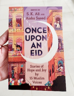 Picture of Once Upon an Eid: Stories of Hope and Joy by 15 Muslim Voices by S.K. Ali