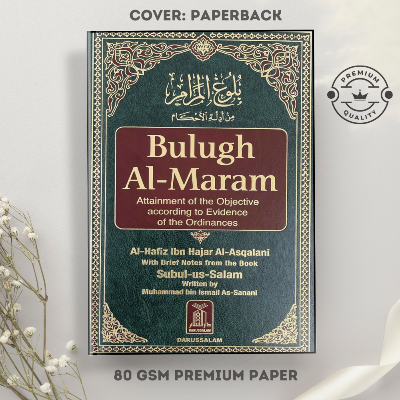 Picture of Bulugh Al-Maram : Attainment of the Objective According to Evidence of the Ordinances by Ibn Hajar al-Asqalani (Paperback)