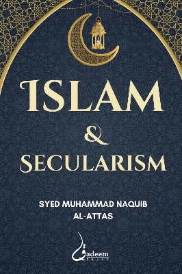 Picture of Islam and Secularism Book by Syed Muhammad Naquib al-Attas