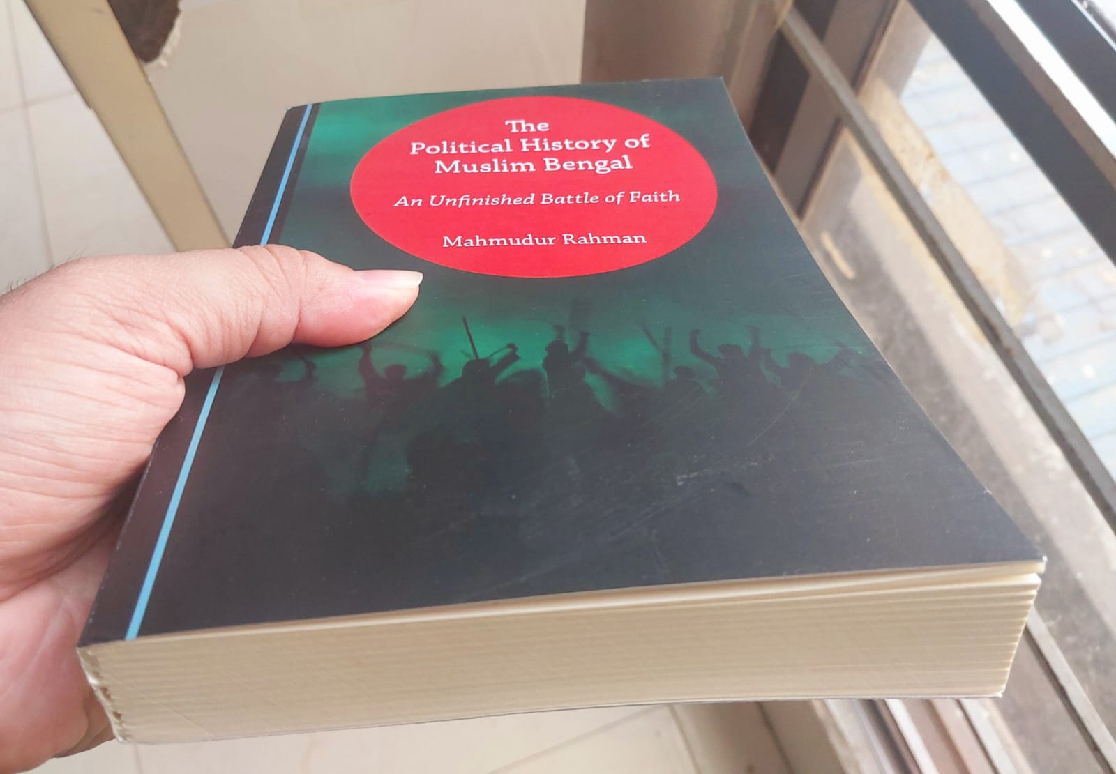 Picture of The Political History of Muslim Bengal An Unfinished Battle of Faith by Mahmudur Rahman (Paperback)