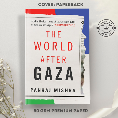 Picture of The World After Gaza: A History by Pankaj Mishra