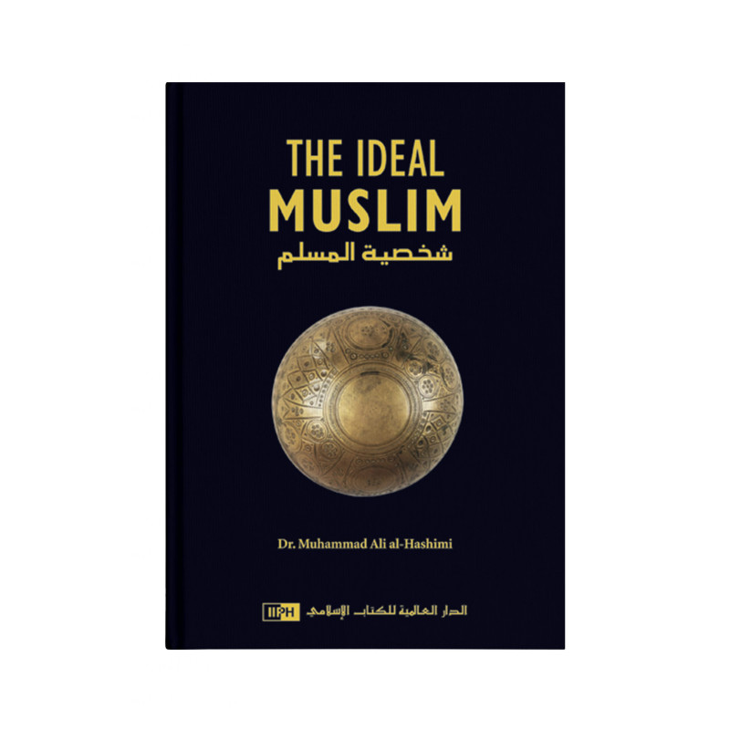 Picture of The Ideal Muslim: The True Islamic Personality of the Muslim as Defined in the Qurʼan and the Sunnah Book by Muhammad Al-Hashimi