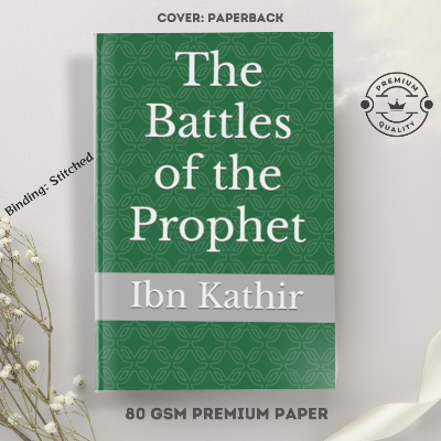 Picture of The Battles of Prophet by Ibn Kathir (Paperback)