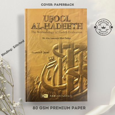 Picture of Usool Al Hadeeth The Methodology Of Hadith Evaluation by Dr. Abu Ameenah Bilal Philips