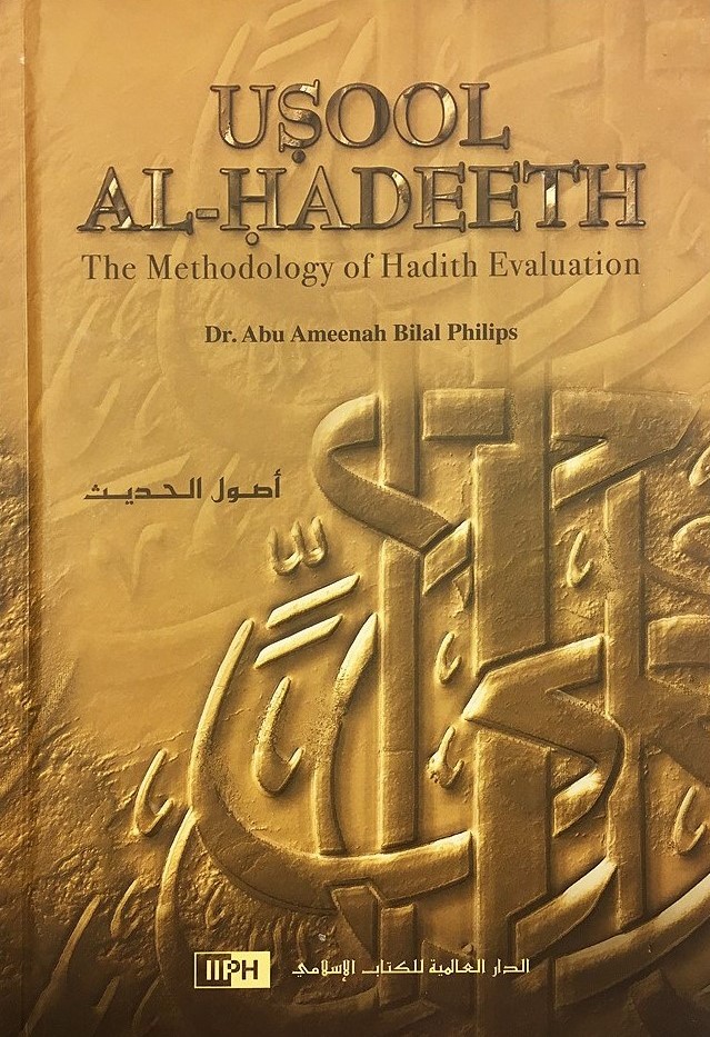 Picture of Usool Al Hadeeth The Methodology Of Hadith Evaluation by Dr. Abu Ameenah Bilal Philips