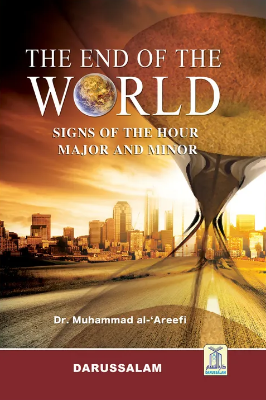 Picture of The End of the World by Dr. Muhammad Abd Al-Rahman Al-Arifi