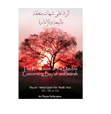 Picture of The Refutation Of The Doubts Concerning Bay'ah And Imaarah