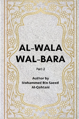 Picture of Al Walaa Wal Baraa (Part 1, 2 & 3) by Shaykh Muhammad Saeed Al-Qahtani