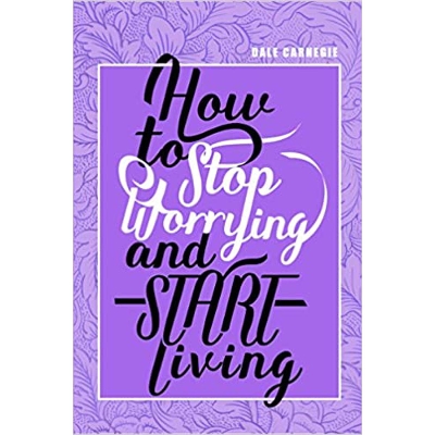 Picture of How to Stop Worrying & Start Living Paperback – Bangladeshi Yellow Paper Print