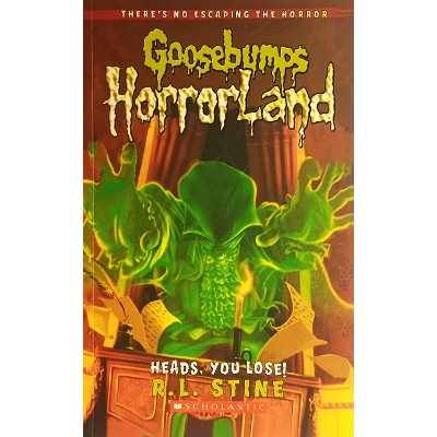 Picture of Heads, You Lose! (Goosebumps Horrorland #15)