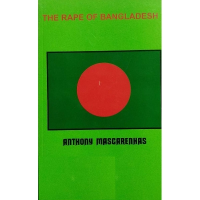 Picture of The Rape of Bangladesh by Anthony Mascarenhas