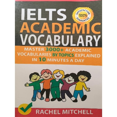 Picture of Ielts Academic Vocabulary: Master 3000+ Academic Vocabularies By Topics Explained In 10 Minutes A Day Paperback - Bangladeshi Print