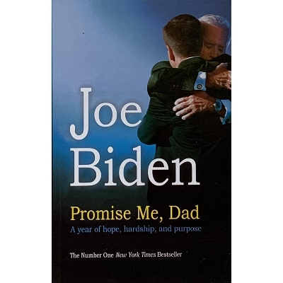 Picture of Promise Me, Dad: The Heartbreaking Story of Joe Biden's Most Difficult Year Paperback