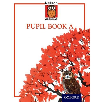Picture of Nelson Grammar Pupil Book A: The step by step course for structured grammar Paperback
