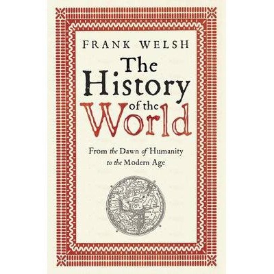Picture of The History of the World: From the Dawn of Humanity to the Modern Age Paperback