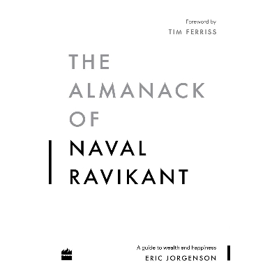 Picture of The Almanack Of Naval Ravikant: A Guide to Wealth and Happiness Paperback