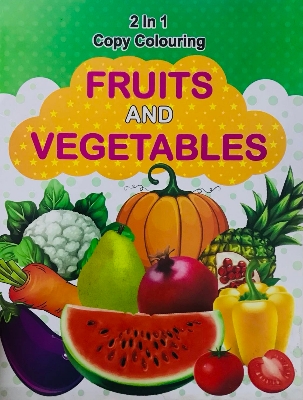 Picture of FRUITS AND VEGETABLES (2 in 1 copy colouring) paper back