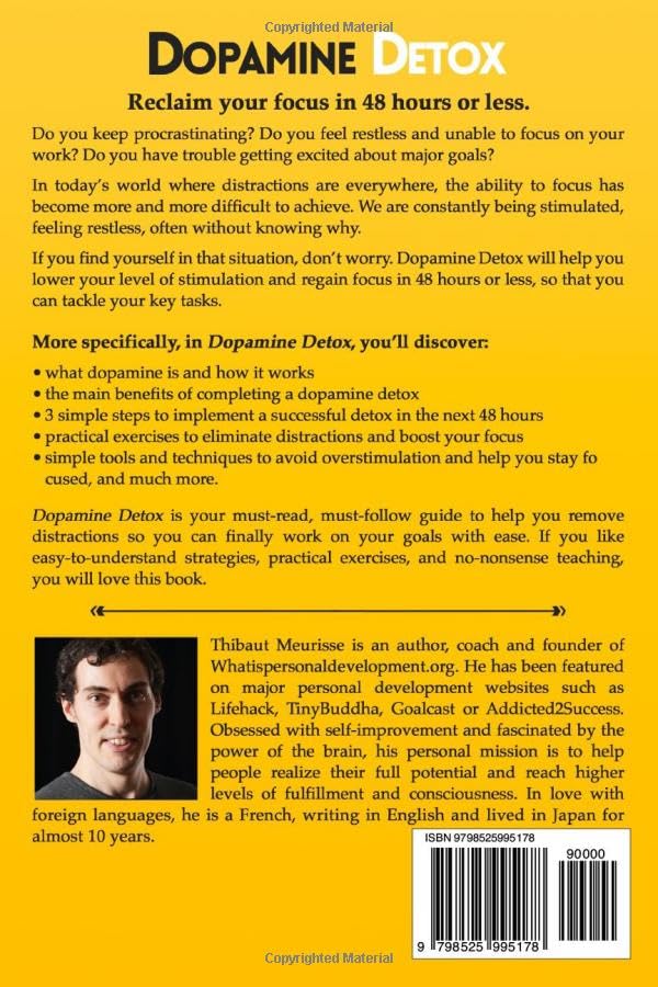 Picture of Dopamine Detox: A Short Guide to Remove Distractions and Get Your Brain to Do Hard Things (Productivity Series Book 1) by Thibaut Meurisse