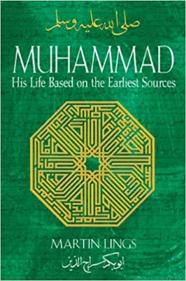 Picture of Muhammad: His Life Based on the Earliest Sources by Martin Lings (Premium/Paperback)