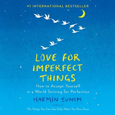 Picture of Love for Imperfect Things: How to Accept Yourself in a World Striving for Perfection