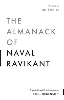Picture of The Almanack of Naval Ravikant: A Guide to Wealth and Happiness