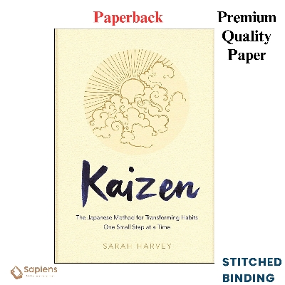 Picture of Kaizen: The Japanese Method for Transforming Habits, One Small Step at a Time by Sarah Harvey (Paperback)