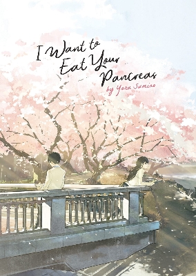 Picture of I Want to Eat Your Pancreas (Light Novel)  by Yoru Sumino