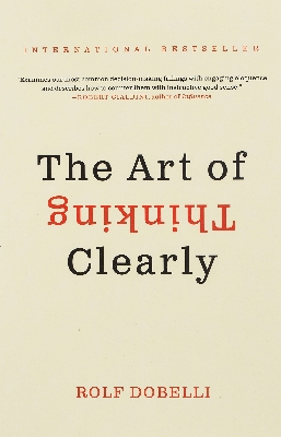 Picture of The Art of Thinking Clearly Book by Rolf Dobelli