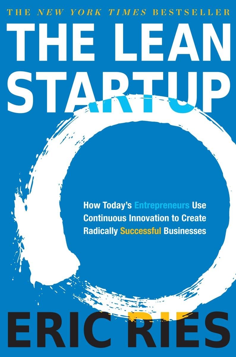 Picture of The Lean Startup: How Today's Entrepreneurs Use Continuous Innovation to Create Radically Successful Businesses