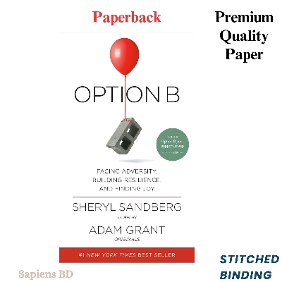 Picture of Option B: Facing Adversity, Building Resilience, and Finding Joy