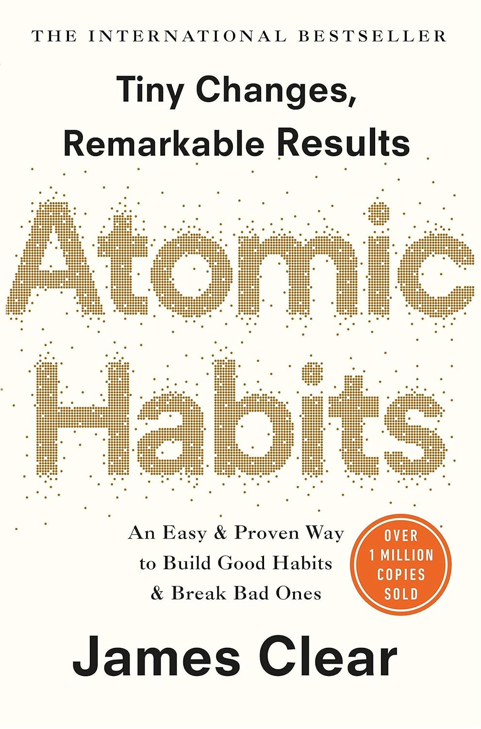 Picture of Atomic Habits: An Easy and Proven Way to Build Good Habits and Break Bad Ones by James Clear (Paperback)
