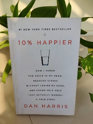 Picture of 10% Happier: Book by Dan Harris