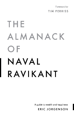 Picture of The Almanack Of Naval Ravikant: A Guide to Wealth and Happiness