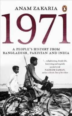 Picture of 1971: A People’s History from Bangladesh, Pakistan and India