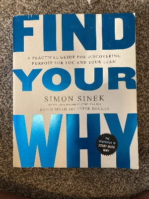 Picture of Find Your Why: A Practical Guide for Discovering Purpose for You and Your Team