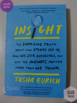 Picture of Insight: The Surprising Truth About How Others See Us, How We See Ourselves, and Why the Answers Matter More Than We Think