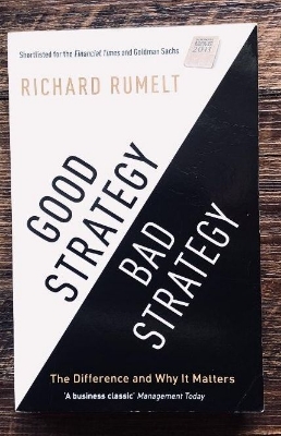 Picture of Good Strategy Bad Strategy: The Difference and Why It Matters