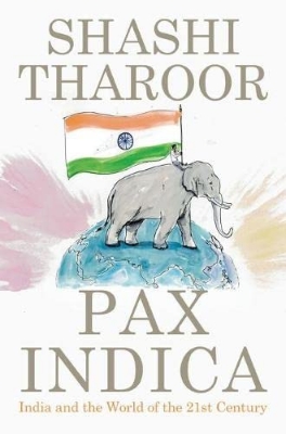 Picture of Pax Indica: India and the World of the Twenty-First Century