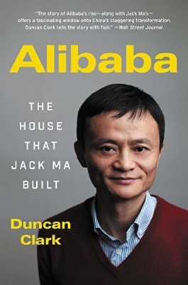Picture of Alibaba: The House That Jack Ma Built  Book by Duncan Clark