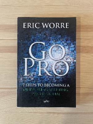 Picture of Go Pro: 7 Steps to Becoming a Network Marketing Professional
