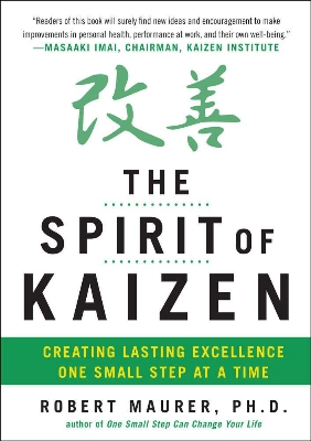 Picture of The Spirit of Kaizen: Creating Lasting Excellence One Small Step at a Time