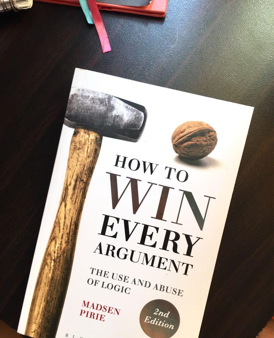 Picture of How to Win Every Argument: The Use and Abuse of Logic
