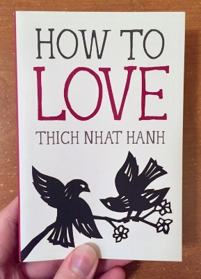 Picture of How to Love Book by Thich Nhat Hanh