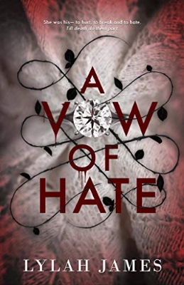 Picture of A Vow Of Hate: An Arranged Marriage Romance by Lylah James