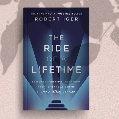 Picture of The Ride of a Lifetime: Lessons in Creative Leadership from 15 Years as CEO of the Walt Disney Company