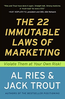 Picture of The 22 Immutable Laws of Marketing: Violate Them at Your Own Risk!