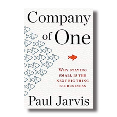 Picture of Company Of One: Why Staying Small Is the Next Big Thing for Business
