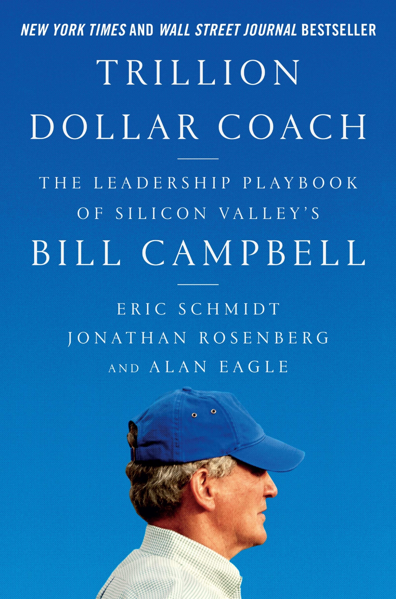 Picture of Trillion Dollar Coach: The Leadership Handbook of Silicon Valley's Bill Campbell