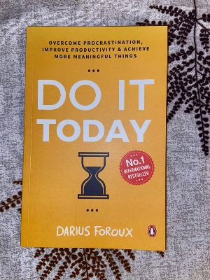 Picture of Do It Today Quotes by Darius Foroux