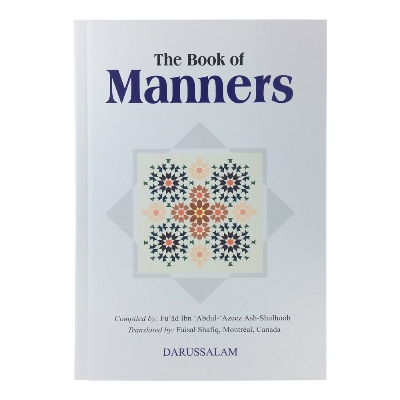 Picture of The Book Of Manners by Fu'ad Ibn Ash-Shulhoob